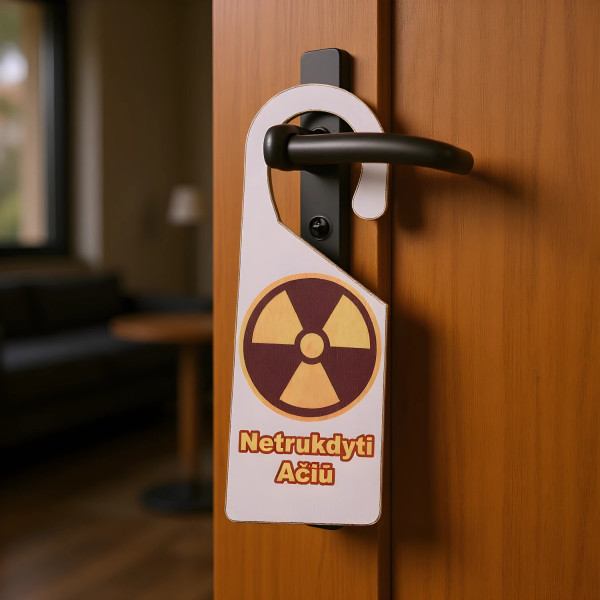 Informacinė lentelė kabinama ant durų rankenos, radiacija su tekstu