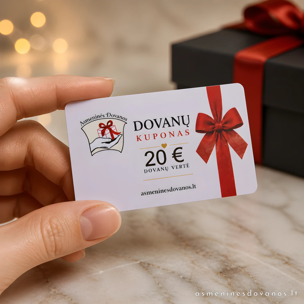 Dovanų kuponas – leiskite išsirinkti mėgstamą dovaną